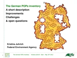 The German POPs inventory A short description Improvements Challenges &amp; open questions