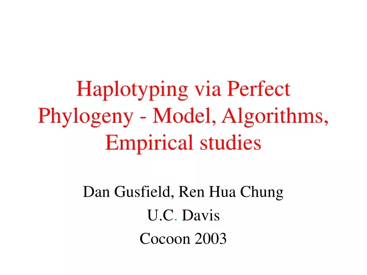 haplotyping via perfect phylogeny model algorithms empirical studies