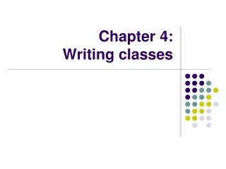 Chapter 4:  Writing classes