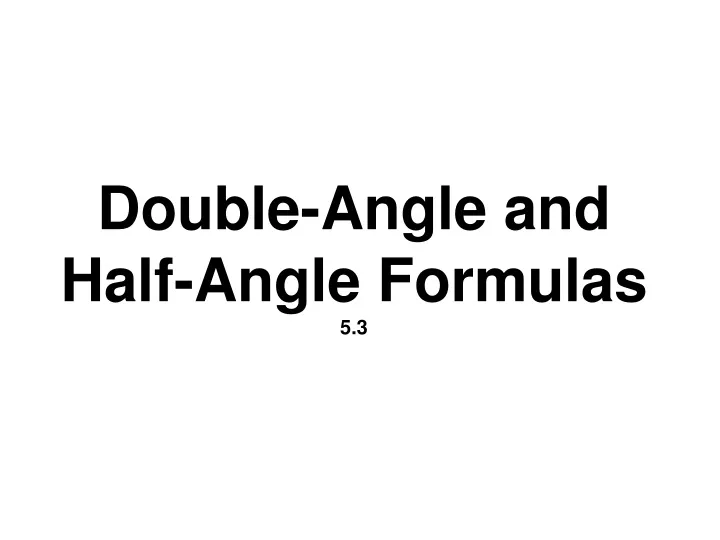 double angle and half angle formulas 5 3
