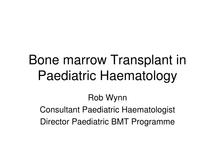 bone marrow transplant in paediatric haematology