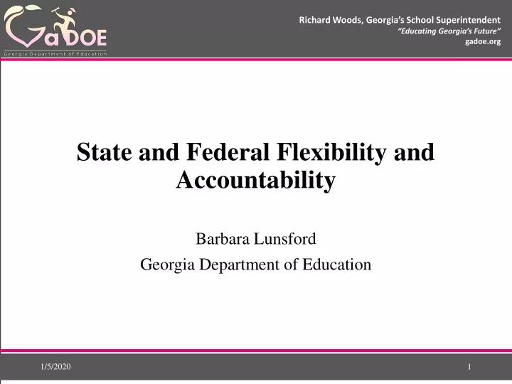 state and federal flexibility and accountability