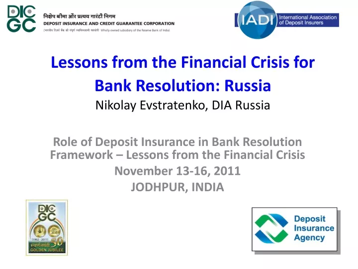 lessons from the financial crisis for bank resolution russia nikolay evstratenko dia russia
