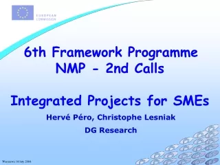 6th Framework Programme NMP - 2nd Calls Integrated Projects for SMEs