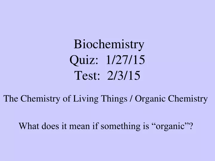 biochemistry quiz 1 27 15 test 2 3 15