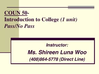 COUN 50 -  Introduction to College  (1 unit) Pass/No Pass