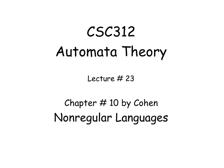 csc312 automata theory lecture 23 chapter