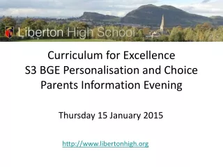 Curriculum for Excellence  S3 BGE Personalisation and Choice Parents Information Evening