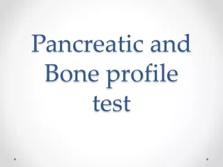 Pancreatic and Bone profile    test