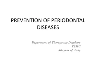 PREVENTION OF PERIODONTAL DISEASES