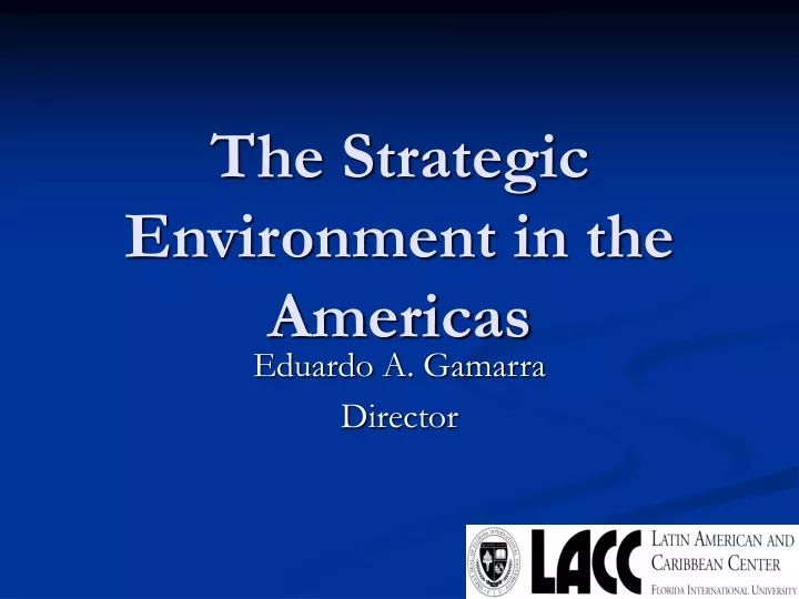 the strategic environment in the americas