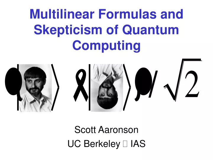 multilinear formulas and skepticism of quantum computing