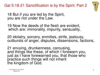 Gal 5:18-21 Sanctification is by the Spirit: Part 2