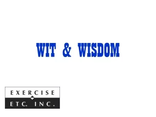 WIT &amp; WISDOM