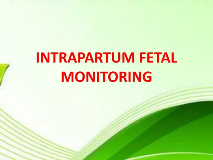 intrapartum fetal monitoring