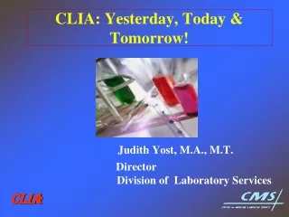 CLIA: Yesterday, Today &amp; Tomorrow!