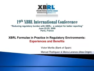 XBRL Formulae in Practice in Regulatory Environments:  Experiences and Benefits
