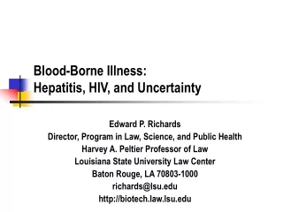 Blood-Borne Illness: Hepatitis, HIV, and Uncertainty