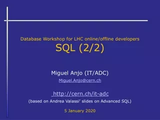 Database Workshop for LHC online/offline developers SQL (2/2)