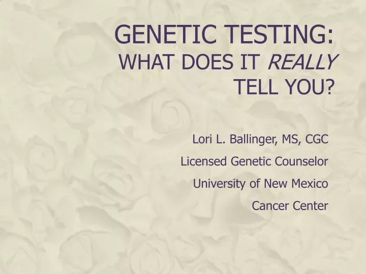genetic testing what does it really tell you