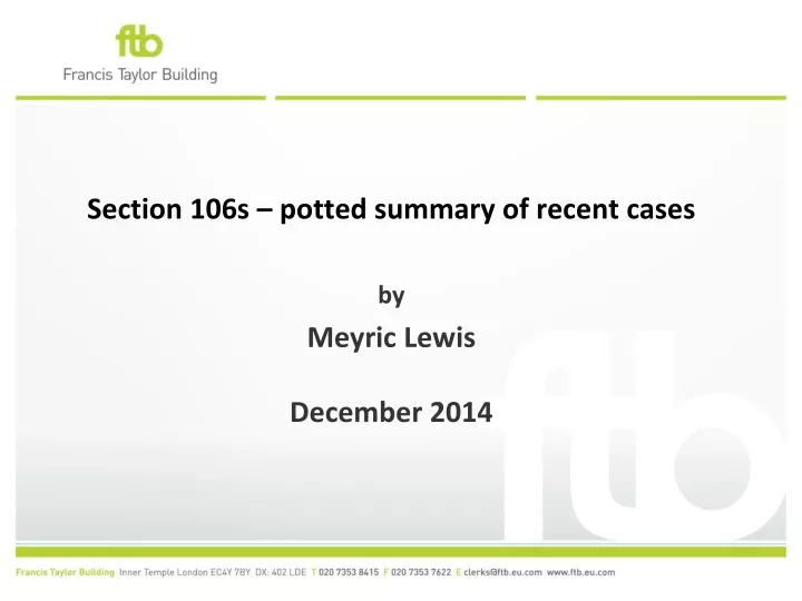 section 106s potted summary of recent cases by meyric lewis december 2014