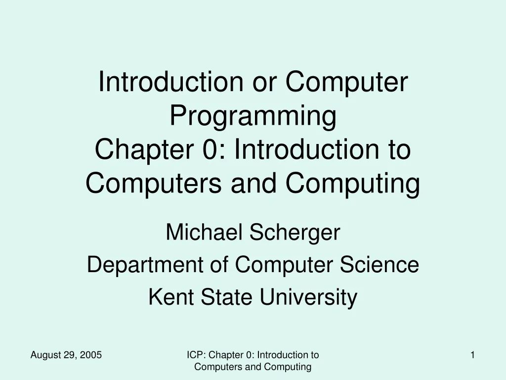 PPT - Introduction or Computer Programming Chapter 0: Introduction to ...