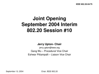Joint Opening   September 2004 Interim 802.20 Session #10