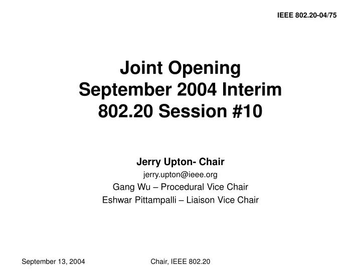 joint opening september 2004 interim 802 20 session 10