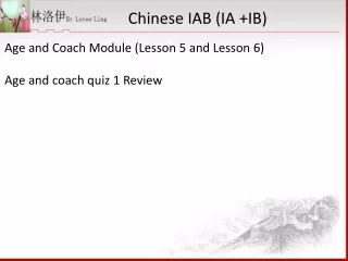 Age and Coach Module (Lesson 5 and Lesson 6) Age and coach quiz 1 Review
