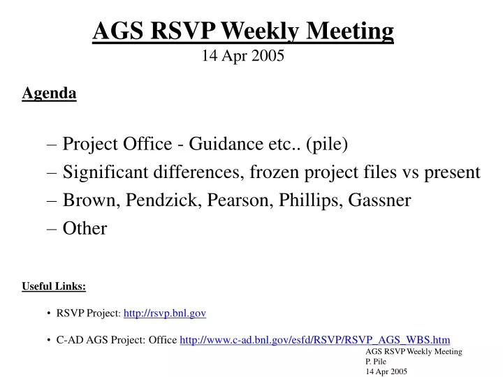 ags rsvp weekly meeting 14 apr 2005