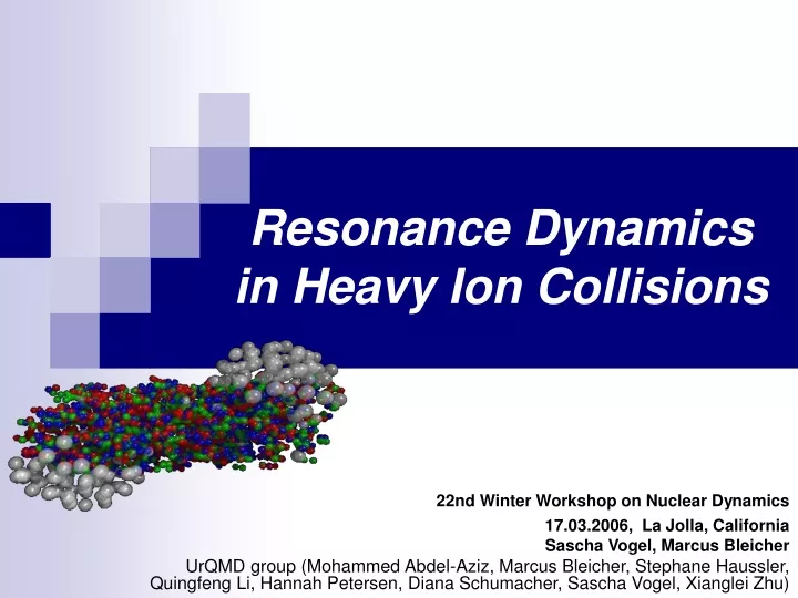 resonance dynamics in heavy ion collisions