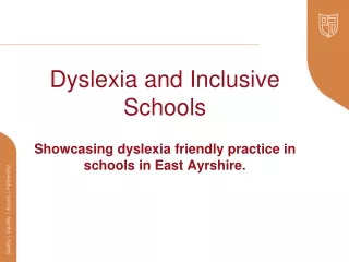 Showcasing dyslexia friendly practice in schools in East Ayrshire.