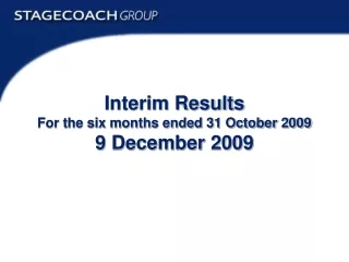Interim Results For the six months ended 31 October 2009 9 December 2009