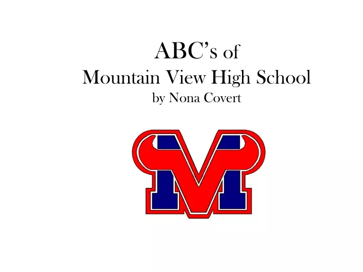 abc s of mountain view high school by nona covert