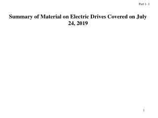 Summary of Material on Electric Drives Covered on July 24, 2019
