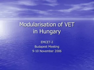 Modularisation of VET in Hungary