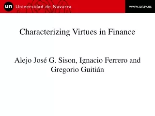 Characterizing Virtues in Finance Alejo José G. Sison, Ignacio Ferrero and Gregorio Guitián