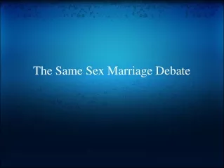 The Same Sex Marriage Debate
