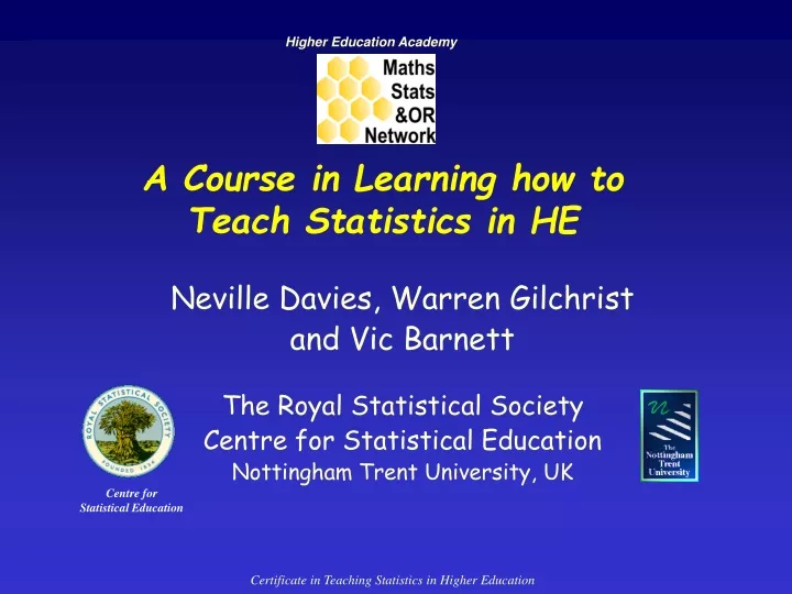 a course in learning how to teach statistics in he