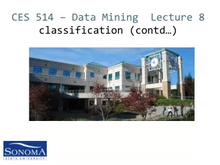 CES 514 – Data Mining  Lecture 8 classification (contd…)