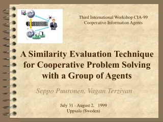A Similarity Evaluation Technique for Cooperative Problem Solving with a Group of Agents