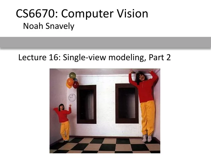 lecture 16 single view modeling part 2