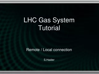 LHC Gas System Tutorial