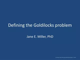 Defining the Goldilocks problem