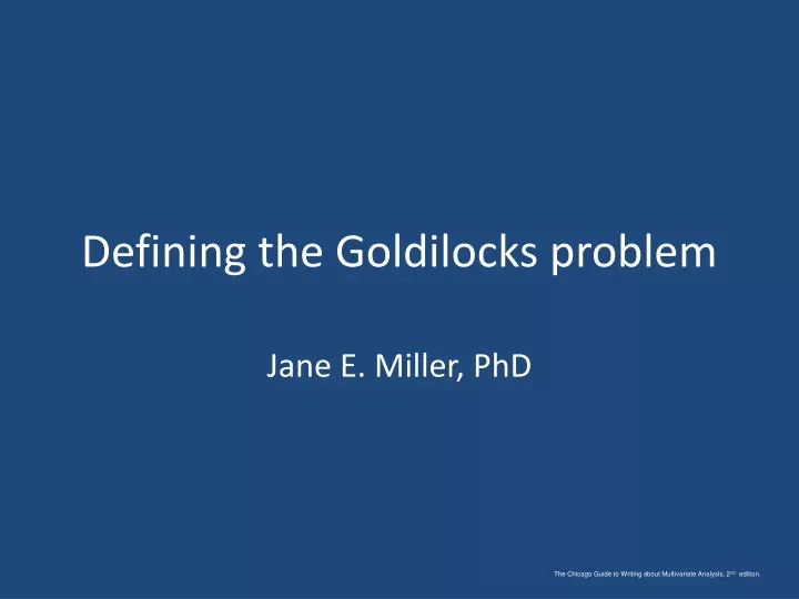 defining the goldilocks problem