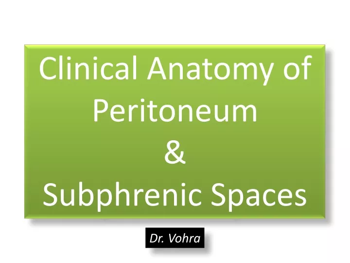 clinical anatomy of peritoneum subphrenic spaces