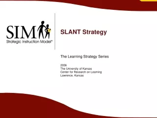 SLANT Strategy