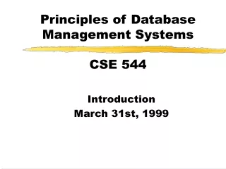 Principles of Database Management Systems CSE 544