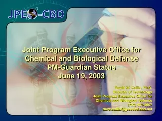 Joint Program Executive Office for Chemical and Biological Defense PM-Guardian Status