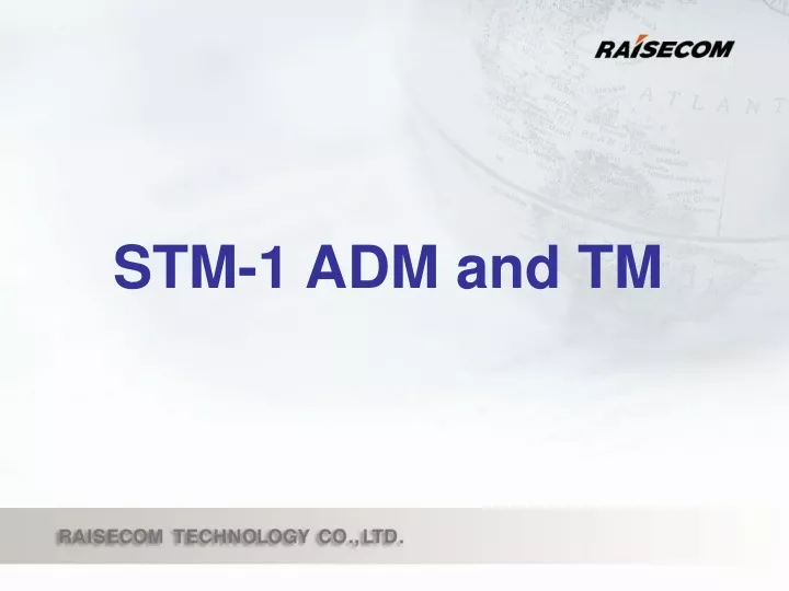 stm 1 adm and tm